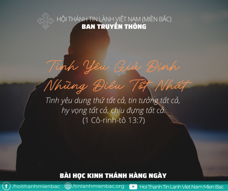 Ngày 13/2: TÌNH YÊU GIẢ ĐỊNH NHỮNG ĐIỀU TỐT NHẤT
