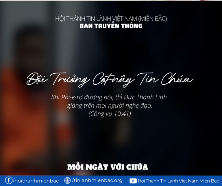 Bài 47: Đội Trưởng Cọt-nây Tin Chúa