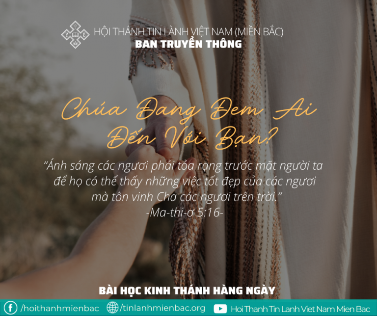 Ngày 22/2: CHÚA ĐANG ĐEM AI ĐẾN VỚI BẠN?