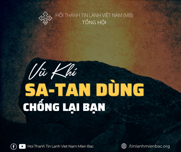 Vũ Khí Sa-tan Dùng Để Chống Lại Bạn