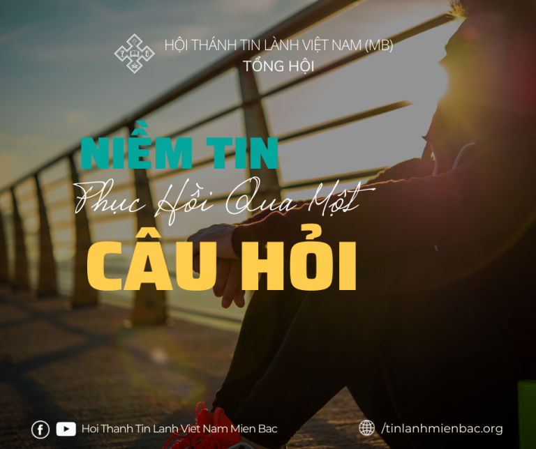 Niềm Tin Phục Hồi Qua Một Câu Hỏi!