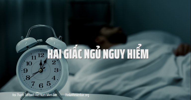 Bài thứ 348  Hai  giấc ngủ nguy hiểm