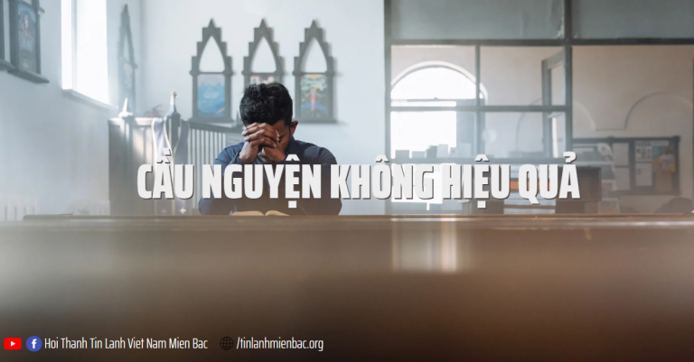 Bài thứ 343  Cầu nguyện không hiệu quả