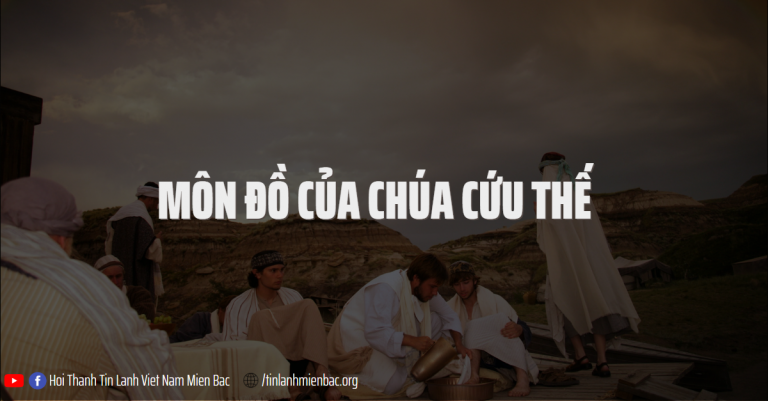 Bài thứ 347  Môn đồ của Chúa Cứu Thế